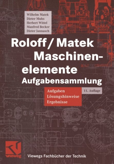 Dieter Jannasch, Manfred Becker, Herbert Wittel, Dieter Muhs, Wilhelm Matek - Roloff / Matek Maschinenelemente, E-bok