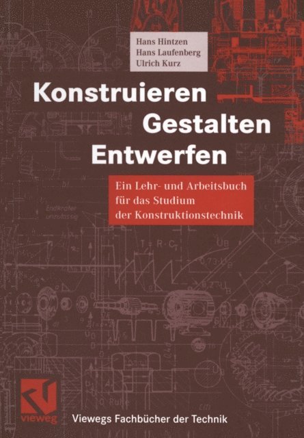 Ulrich Kurz, Hans Laufenberg, Hans Hintzen - Konstruieren, Gestalten, Entwerfen, E-bok