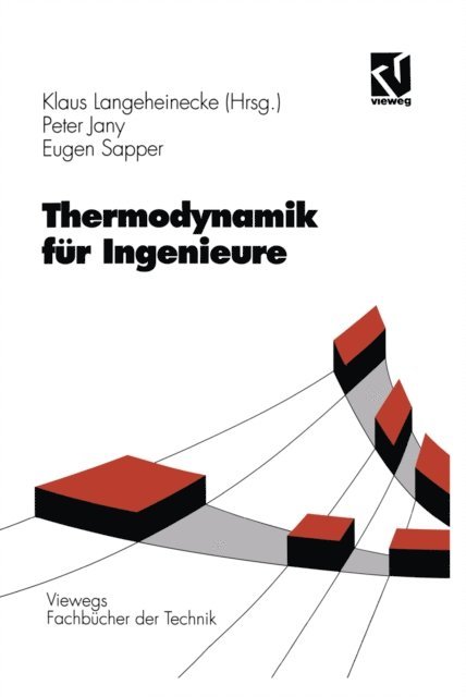 Eugen Sapper, Peter Jany, Klaus Langeheinecke, Klaus Langeheinecke - Thermodynamik für Ingenieure, E-bok