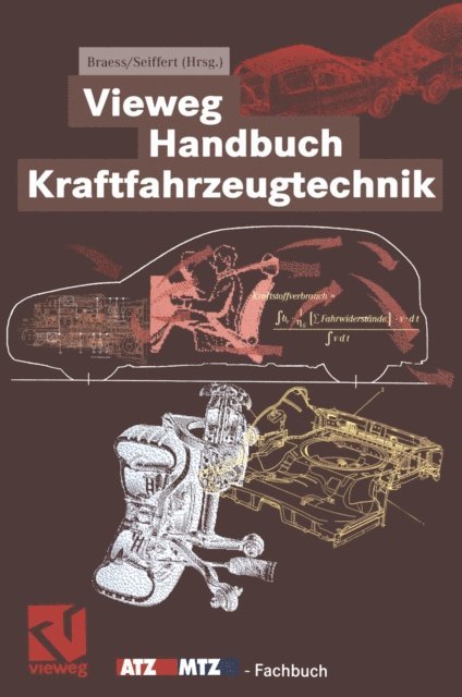 Ulrich Seiffert, Hans-Hermann Braess - Vieweg Handbuch Kraftfahrzeugtechnik, E-bok