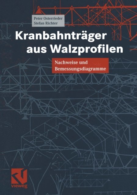 Stefan Richter, Peter Osterrieder - Kranbahnträger aus Walzprofilen, E-bok