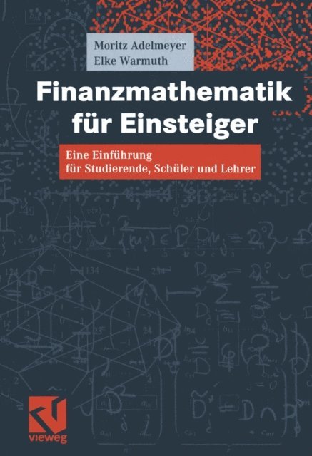 Elke Warmuth, Moritz Adelmeyer - Finanzmathematik für Einsteiger, E-bok