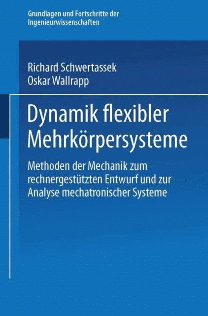 Oskar Wallrapp, Richard Schwertassek - Dynamik flexibler Mehrkörpersysteme, E-bok