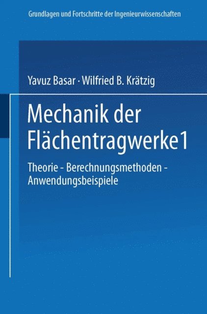 Wilfried B. Kratzig, Yavuz Basar - Mechanik der Flächentragwerke, E-bok