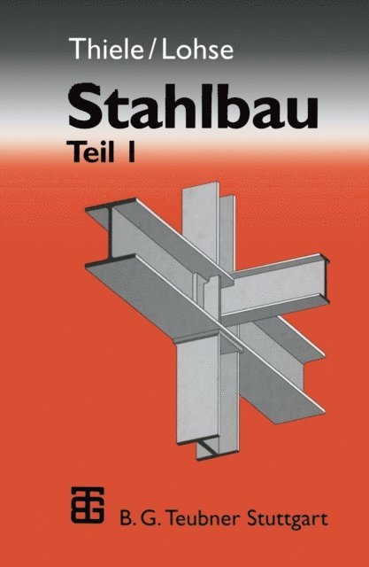 Wolfram Lohse, Albrecht Thiele - Stahlbau, E-bok