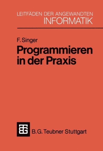 Friedemann Singer - Programmieren in der Praxis, E-bok