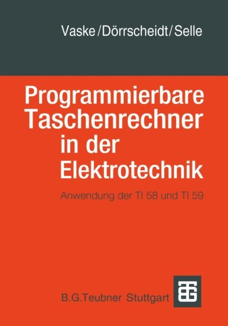 Selle, Doerrscheidt, Vaske, Moeller - Programmierbare Taschenrechner in der Elektrotechnik, E-bok