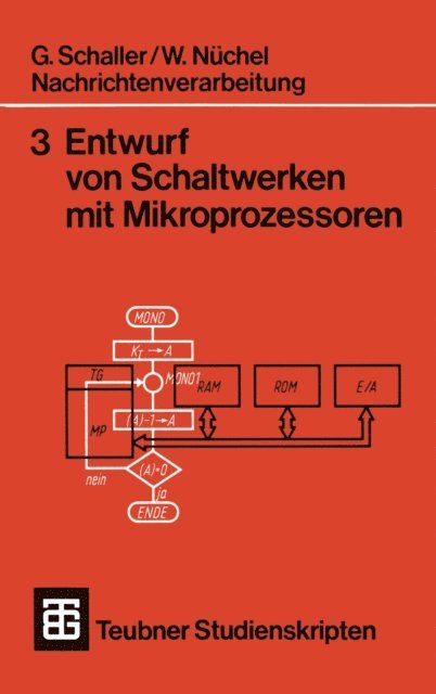 Wilhelm Nuchel - Nachrichtenverarbeitung Entwurf von Schaltwerken mit Mikroprozessoren, E-bok