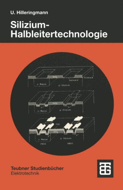 Ulrich Hilleringmann - Silizium-Halbleitertechnologie, E-bok