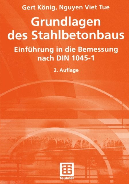 Nguyen Viet Tue, Gert Konig - Grundlagen des Stahlbetonbaus, E-bok