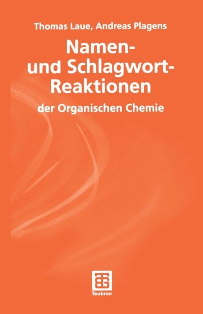 Andreas Plagens - Namen- und Schlagwort-Reaktionen der Organischen Chemie, E-bok