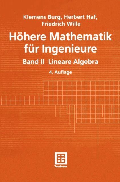 Friedrich Wille, Herbert Haf, Klemens Burg - Höhere Mathematik für Ingenieure, E-bok