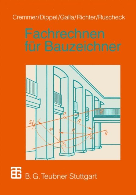 Stephan Ruscheck, Dietrich Richter, Renate Galla, Frank Dippel, Rolf Cremmer - Fachrechnen für Bauzeichner, E-bok