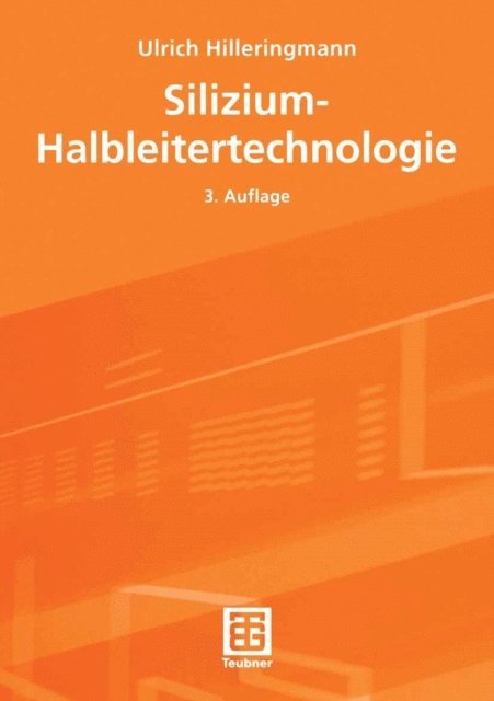 Ulrich Hilleringmann - Silizium-Halbleitertechnologie, E-bok