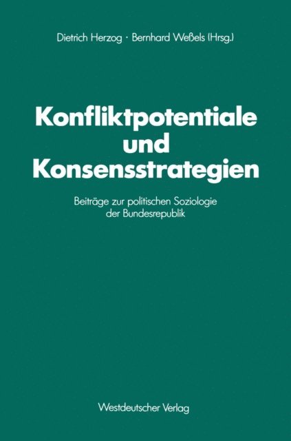 Bernhard Weels - Konfliktpotentiale und Konsensstrategien, E-bok