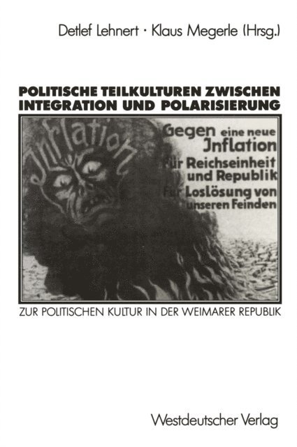 Klaus Megerle - Politische Teilkulturen zwischen Integration und Polarisierung, E-bok