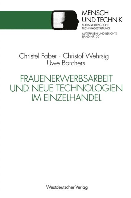 Uwe Borchers, Christof Wehrsig - Frauenerwerbsarbeit und Neue Technologien im Einzelhandel, E-bok