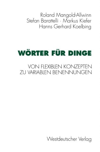 Markus Kiefer, Stefan Barattelli, Roland Mangold-Allwinn, Hans-Gerhard Koelbing - Wörter für Dinge, E-bok