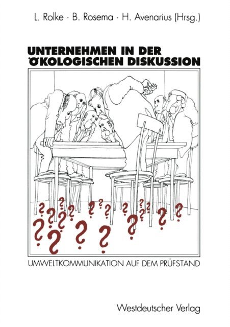 Horst Avenarius, Bernd Rosema, Lothar Rolke - Unternehmen in der ökologischen Diskussion, E-bok