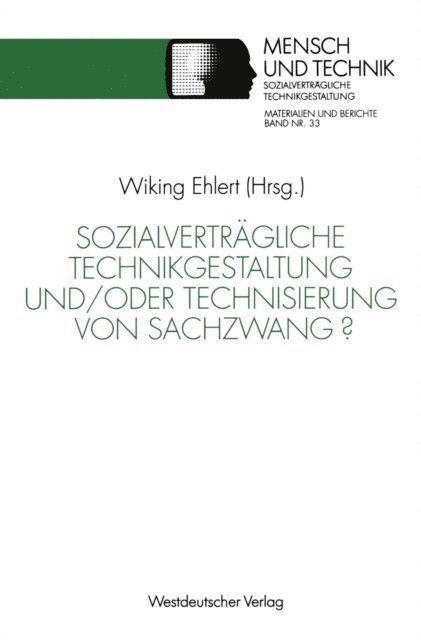 Wiking Ehlert - Sozialverträgliche Technikgestaltung und/oder Technisierung von Sachzwang?, E-bok
