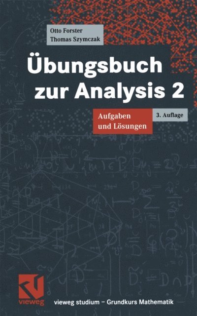 Thomas Szymczak, Otto Forster - Übungsbuch zur Analysis 2, E-bok
