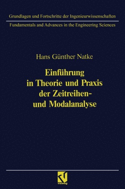 Hans-Gunter Natke - Einführung in Theorie und Praxis der Zeitreihen- und Modalanalyse, E-bok