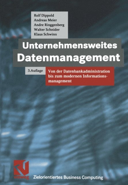 Klaus Schwinn, Walter Schnider, Andre Ringgenberg, Andreas Meier, Rolf Dippold, Stephen Fedtke - Unternehmensweites Datenmanagement, E-bok