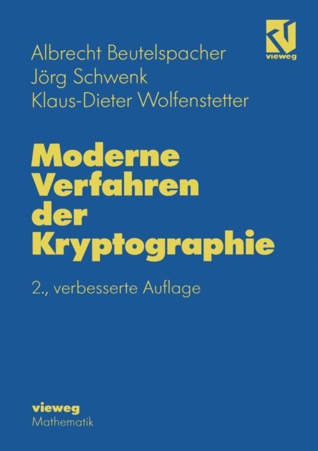 Klaus-Dieter Wolfenstetter, Jorg Schwenk, Albrecht Beutelspacher - Moderne Verfahren der Kryptographie, E-bok