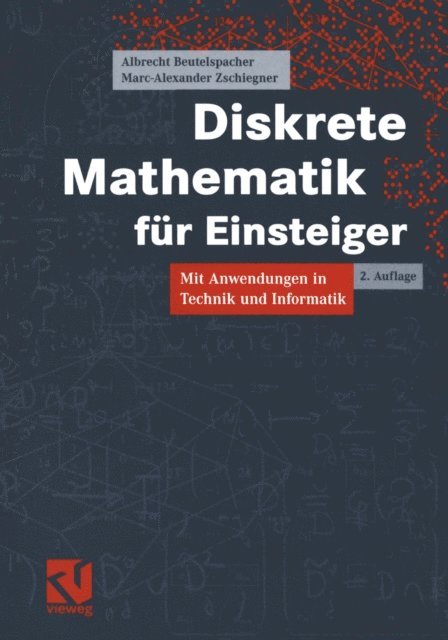 Marc-Alexander Zschiegner, Albrecht Beutelspacher - Diskrete Mathematik für Einsteiger, E-bok