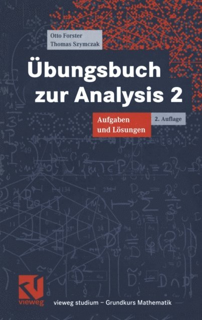 Thomas Szymczak, Otto Forster - Übungsbuch zur Analysis 2, E-bok