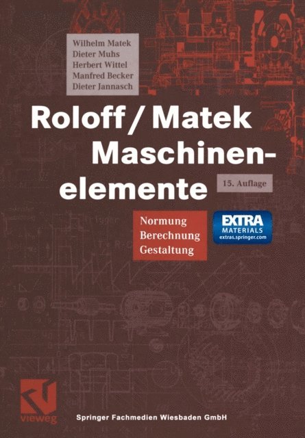 Dieter Jannasch, Manfred Becker, Herbert Wittel, Dieter Muhs, Wilhelm Matek - Roloff/Matek Maschinenelemente, E-bok