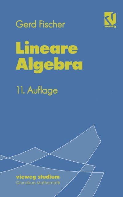 Gerd Fischer - Lineare Algebra, E-bok