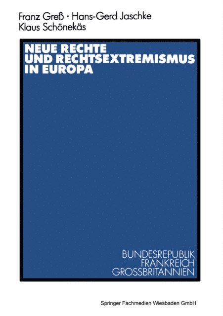 Klaus Schonekas, Hans-Gerd Jaschke - Neue Rechte und Rechtsextremismus in Europa, E-bok