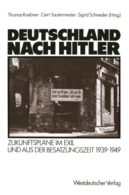 Sigrid Schneider, Gert Sautermeister, Thomas Koebner - Deutschland nach Hitler, E-bok