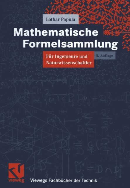 Lothar Papula - Mathematische Formelsammlung für Ingenieure und Naturwissenschaftler, E-bok
