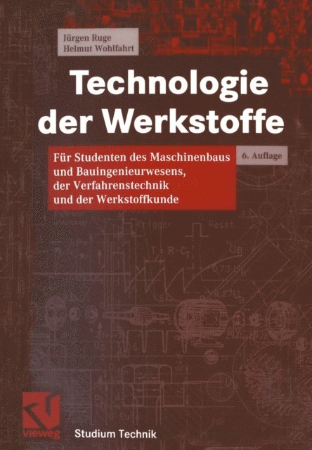 Helmut Wohlfahrt, Jurgen Ruge - Technologie der Werkstoffe, E-bok