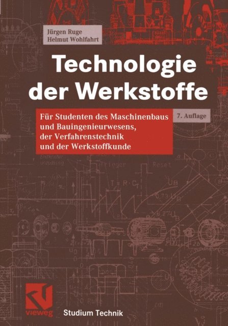 Helmut Wohlfahrt, Jurgen Ruge - Technologie der Werkstoffe, E-bok