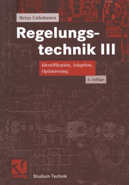 Heinz Unbehauen - Regelungstechnik III, E-bok