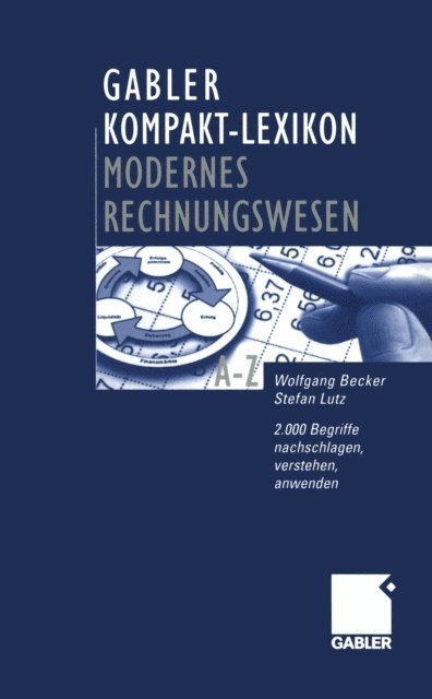 Stefan Lutz, Wolfgang Becker - Gabler Kompakt-Lexikon Modernes Rechnungswesen, E-bok