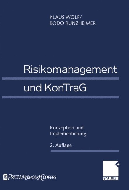 Bodo Runzheimer, Klaus Wolf - Risikomanagement und KonTraG, E-bok