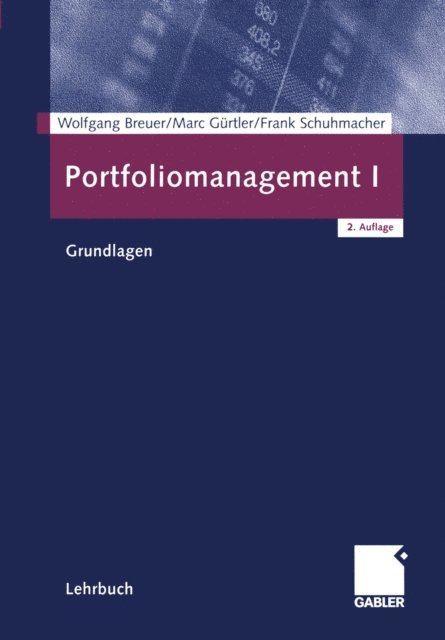 Frank Schuhmacher, Marc Gurtler, Wolfgang Breuer - Portfoliomanagement I, E-bok