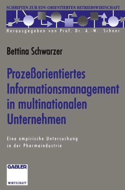Bettina Schwarzer - Prozeßorientiertes Informationsmanagement in multinationalen Unternehmen, E-bok