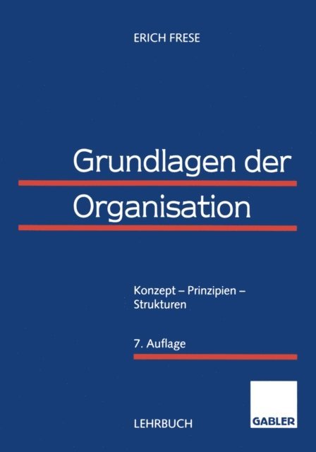 Erich Frese - Grundlagen der Organisation, E-bok