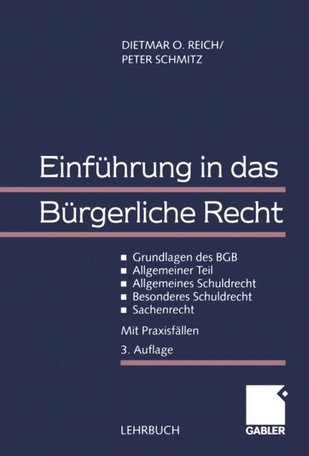 Peter Schmitz, Dietmar O. Reich - Einführung in das Bürgerliche Recht, E-bok