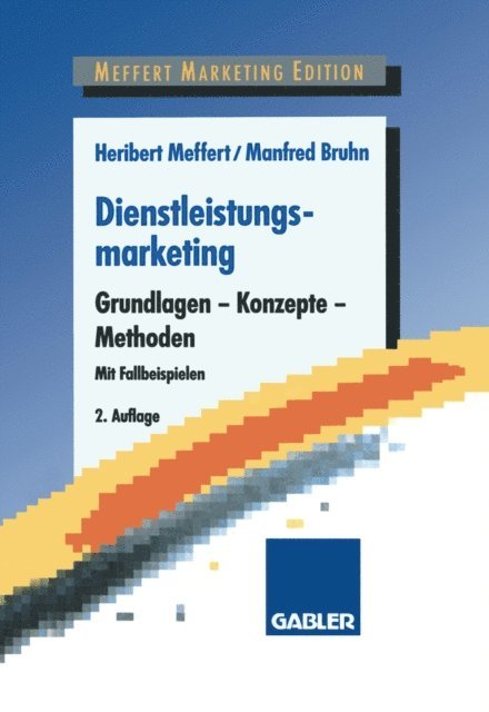Manfred Bruhn, Heribert Meffert - Dienstleistungsmarketing, E-bok