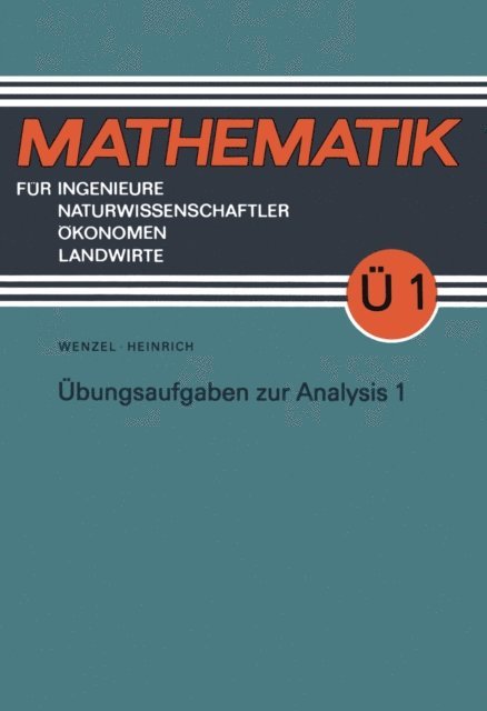 Gottfried Heinrich, Horst Wenzel - Übungsaufgaben zur Analysis, E-bok
