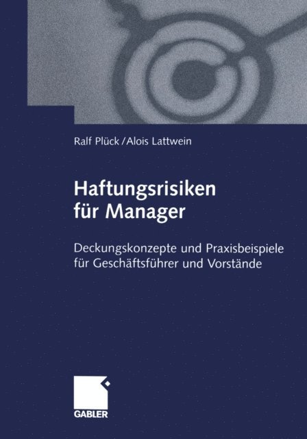 Alois Lattwein, Ralf Pluck - Haftungsrisiken für Manager, E-bok