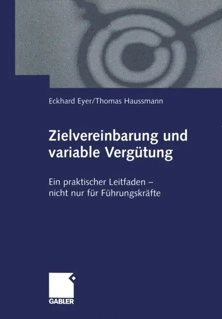 Thomas Haussmann, Eckhard Eyer - Zielvereinbarung und variable Vergütung, E-bok. Tillgänglighet: Lägg i varukorg