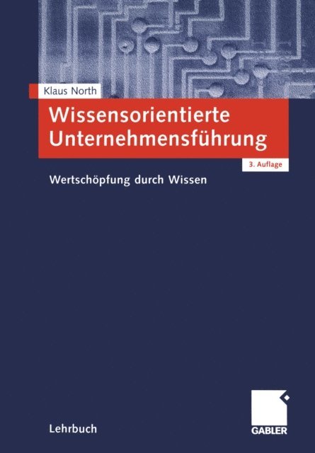 Klaus North - Wissensorientierte Unternehmensführung, E-bok
