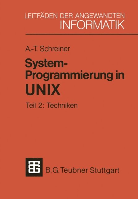 Axel-Tobias Schreiner - System-Programmierung in UNIX, E-bok